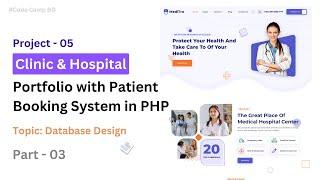 How to Database Design in Clinic Profile Website in PHP | Code Camp BD 2023 #class3 #code_camp_bd