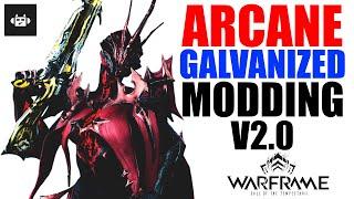 Warframe - The Arcane and The Galvanized | New Way of Mod-ing