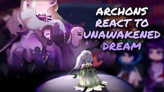 Archons React To Unawakened Dream + God Of Time Theory // Genshin Impact // Gacha Club