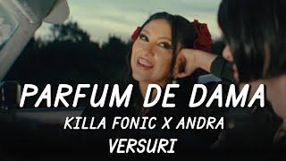 Killa Fonic x Andra - Parfum de damă| Lyric Video