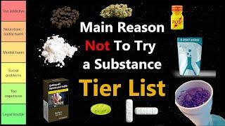 Main Reason Not To Try a Substance Tier List