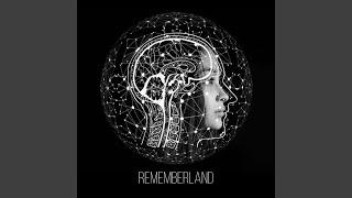 Rememberland