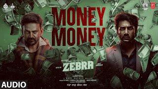 MONEY MONEY Audio | Zebra Movie | Satya Dev, Daali Dhananjaya | Ravi Basrur | Eashvar Karthic