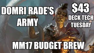 $43 Domri Rade's Army | Budget MM17 Brew | Deck Tech Tuesday