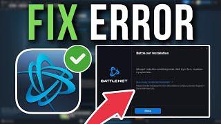 How To Fix Battle.net Installation Error - Full Tutorial