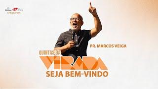 Quintas da Virada // Pr. Marcos Veiga – Família e casamento