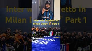 WFO Club Spotlight: Inter win 20th Scudetto  | Part 1 #seriea #Inter #win #milan #derby #italy