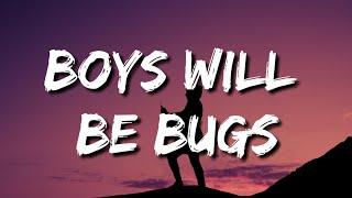 Cavetown - Boys Will Be Bugs (Lyrics) [Tiktok Song]