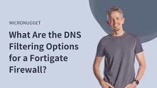 What Are the DNS Filtering Options for a Fortigate Firewall?