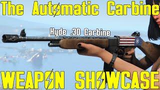 Fallout 4: The Automatic Carbine - Hyde .30 Carbine - Weapon Mod Showcase