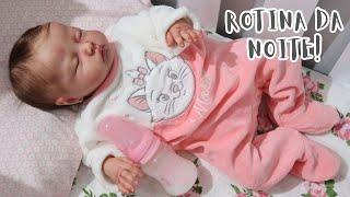 ROTINA DA NOITE COM A BEBÊ REBORN ALICE