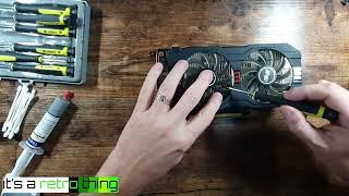 ASUS Nvidia GeForce GTX 750 TI - Teardown and cleaning for better benchmark results