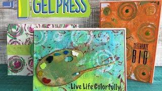 Live Life Colorfully Gel Press Card with Cheryl Boglioli