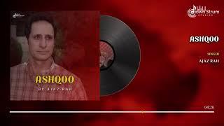 Ashqoo | Ajaz Rah | Down Strum Studios | Latest Kashmiri Song
