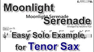 Moonlight Serenade - Easy Solo Example for Tenor Sax