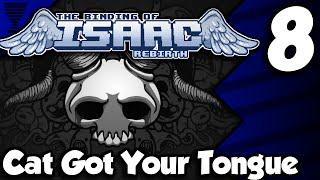 Binding of Isaac: Rebirth - Challenge #8 - Cat Got Your Tongue