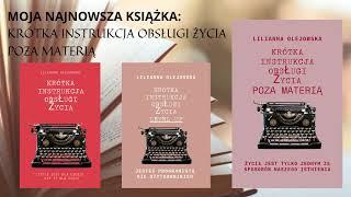 MOJA NOWA KSIĄŻKA:  KRÓTKA INSTRUKCJA OBSŁUGI. ŻYCIA. POZA MATERIĄ