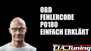 OBD-II Fehlercode P0180 einfach erklärt!