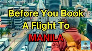 Before You Book A Flight To Manila, Consider This - Travel Tip Philippines