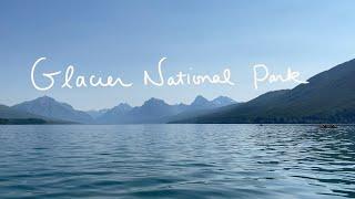 Vlog | Glacier National Park