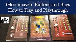 How to Play Gloomhaven Buttons and Bugs with Playthrough