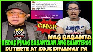 BISDAK NAG BANTA SA BANATEROS DUTERTE KOJC DINAMAY PA !!