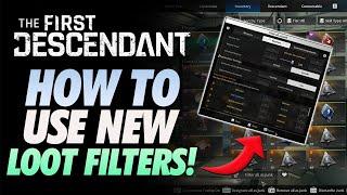 The First Descendant How to Set UPDATED LOOT FILTER ~SAVE SO MUCH TIME DOING THIS!~