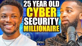 25 Year Old Cyber Security Engineer On His Way To Be A Millionaire