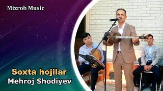 Mehroj Shodiyev - Soxta hojilar  |  Мехрож Шодиев - Сохта хожилар