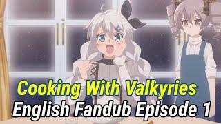 Cooking With Valkyries English Fandub Episode 1