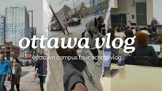 ottawa vlog | uottawa, bayward market, school