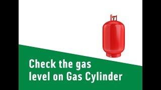 Check The Gas Level On Your Gas Cylinder