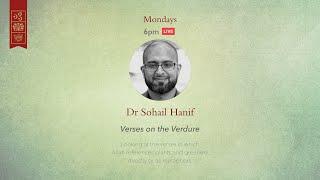 Verses on the Verdure – Sohail Hanif – Session 1: Introduction and Overview
