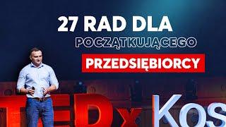 27 rad dla początkującego przedsiębiorcy | Biznes i Przedsiębiorczość | Marek Piasek