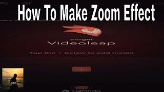 How to make zoom effect | videoleap