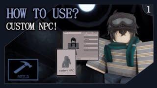 HOW TO USE? | Custom NPC | Piggy Build Mode NEW UPDATE!