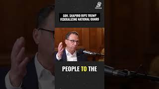 Gov. Shapiro just ripped Trump for federalizing the National Guard