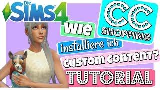 SIMS 4: wie INSTALLIERE ich Custom Content [CC]? TUTORIAL | kostenlose Inhalte [DEUTSCH]