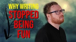 Why Writing Stopped Being Fun