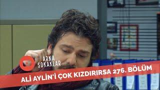 Ali Aylin'i Kızdırırsa 276. Bölüm