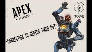 How To Fix Apex Legends “Connection To Server Timed Out”  Unable To Connect To EA Servers Solved