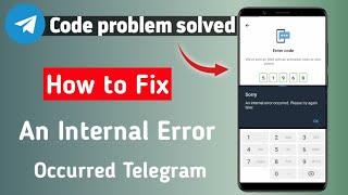 Telegram Unable To Send Sms Please Try Again Later | An Internal Error Occurred Telegram