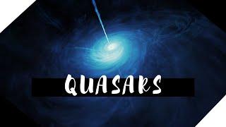 Quasars- The most luminous objects in the Universe