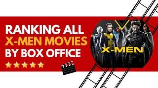 Ranking All X-Men Movies by Box Office – The Surprises  and Disasters !