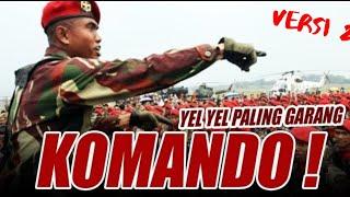 KEGANASAN Yel yel KOPASSUS bikin MENGGELEGARRRR !!!!!