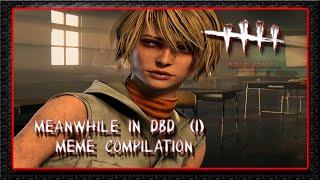 Meanwhile in DBD #1  Cheryl Mason Meme Compilation