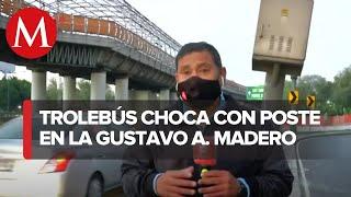 Cinco lesionados en choque de trolebús en alcaldía Gustavo A. Madero