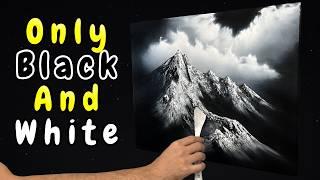 Easily Create Stunning Mountains with Just Black and White Oil Paint!