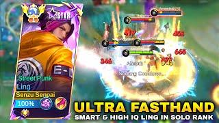 LING ULTRA FASTHAND - SMART & HIGH IQ LING IN SOLO RANKED FOR GET WINSTREAK - Mobile Legends