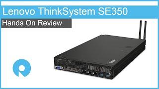 Lenovo ThinkSystem SE350 Review